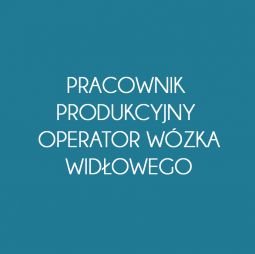 00_PRACOWNIK_PRODUKCYJNY_-_OPERATOR_WOZKA_WIDLOWEGO.jpg